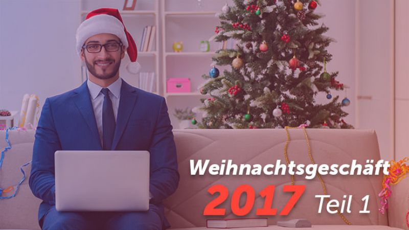 Tipps für den Online-Handel im Weihnachtsgeschäft (Teil I)